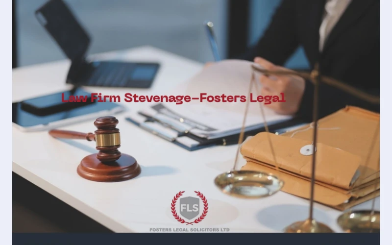 Law Firm Stevenage | Trusted Legal Care - Fosters Legal