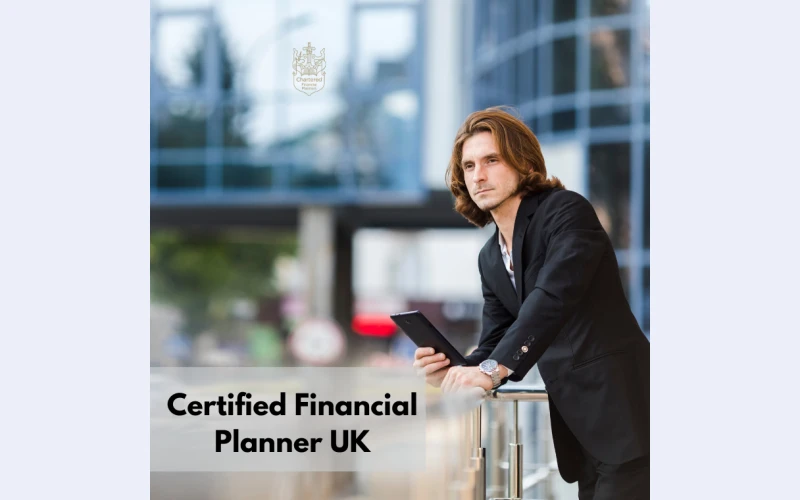 Certified Financial Planner UK for Customized Financial Planning Services